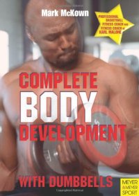 cover of the book Complete Body Development with Dumbbells