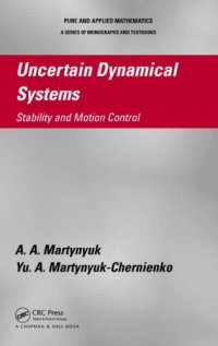 cover of the book Uncertain Dynamical Systems: Stability and Motion Control