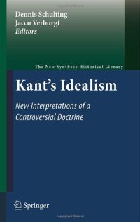 cover of the book Kant's Idealism: New Interpretations of a Controversial Doctrine