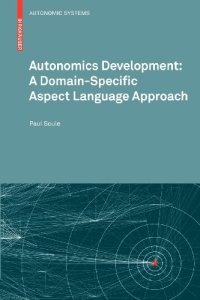 cover of the book Autonomics Development: A Domain-Specific Aspect Language Approach