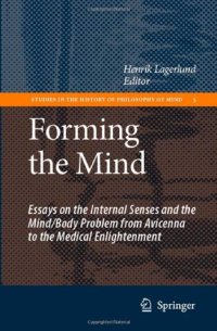 cover of the book Forming the Mind: Essays on the Internal Senses and the Mind/Body Problem from Avicenna to the Medical Enlightenment