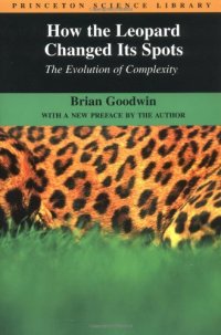 cover of the book How the Leopard Changed Its Spots : The Evolution of Complexity