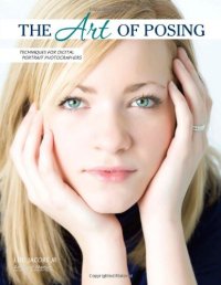 cover of the book The Art of Posing: Techniques for Digital Portrait Photographers