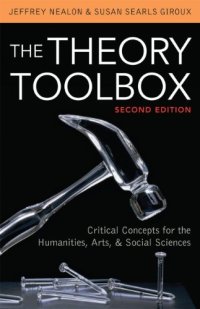 cover of the book The Theory Toolbox: Critical Concepts for the Humanities, Arts, & Social Sciences