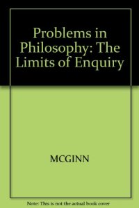 cover of the book Problems in Philosophy: The Limits of Inquiry