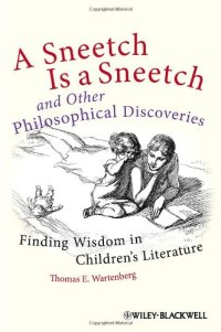 cover of the book A Sneetch is a Sneetch and Other Philosophical Discoveries: Finding Wisdom in Children's Literature