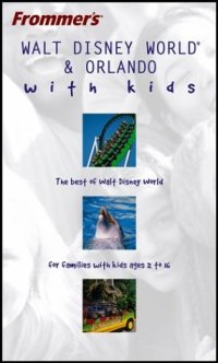 cover of the book Frommer's Walt Disney World& Orlando with Kids