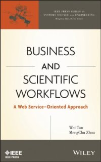 cover of the book Business and Scientific Workflows: A Web Service-Oriented Approach