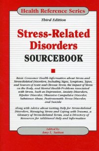 cover of the book Stress-Related Disorders Sourcebook