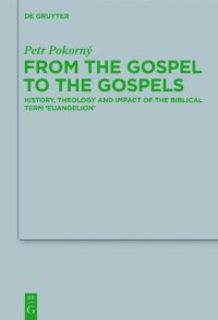 cover of the book From the Gospel to the Gospels