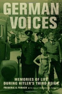 cover of the book German Voices: Memories of Life during Hitler's Third Reich