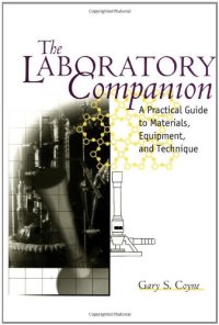 cover of the book The Laboratory Companion: A Practical Guide to Materials, Equipment, and Technique