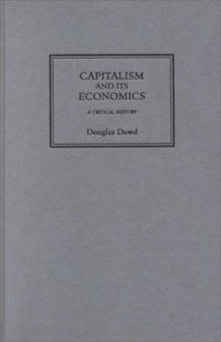 cover of the book Capitalism and Its Economics: A Critical History