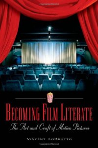 cover of the book Becoming Film Literate: The Art and Craft of Motion Pictures