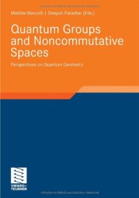 cover of the book Quantum Groups and Noncommutative Spaces: Perspectives on Quantum Geometry