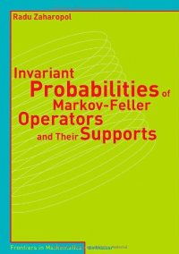 cover of the book Invariant Probabilities of Markov-Feller Operators and Their Supports