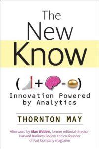 cover of the book The New Know: Innovation Powered by Analytics