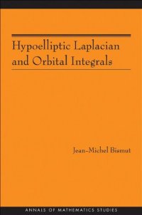 cover of the book Hypoelliptic Laplacian and Orbital Integrals