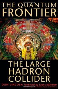 cover of the book The Quantum Frontier: The Large Hadron Collider