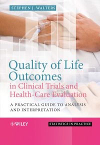 cover of the book Quality of Life Outcomes in Clinical Trials and Health-Care Evaluation: A Practical Guide to analysis and interpretation