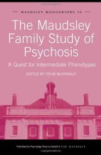 cover of the book The Maudsley Family Study of Psychosis: A Quest for Intermediate Phenotypes