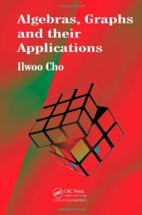 cover of the book Algebras, Graphs and their Applications