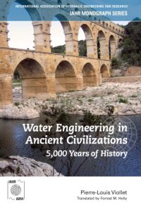 cover of the book Water Engineering in  Ancient Civilizations: 5,000 Years of History