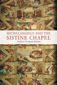 cover of the book Michelangelo and the Sistine Chapel