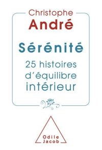 cover of the book Sérénité. 25 histoires d'équilibre intérieur