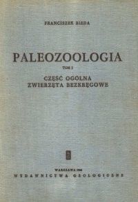 cover of the book Paleozoologia Tom 1 -  Część ogólna, Zwierzęta bezkręgowe