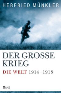 cover of the book Der Große Krieg: Die Welt 1914 bis 1918