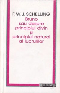 cover of the book Bruno, sau despre principiul divin si principiul natural al lucrurilor