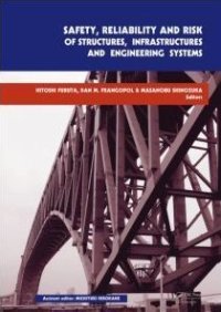 cover of the book Safety, Reliability and Risk of Structures, Infrastructures and Engineering Systems: Proceedings of the 10th International Conference on Structural Safety and Reliability, ICOSSAR, 13-17 September 2009, Osaka, Japan