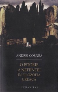 cover of the book O istorie a nefiintei in filozofia greaca