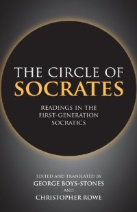 cover of the book The Circle of Socrates: Readings in the First-Generation Socratics