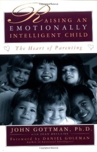 cover of the book Raising An Emotionally Intelligent Child The Heart of Parenting