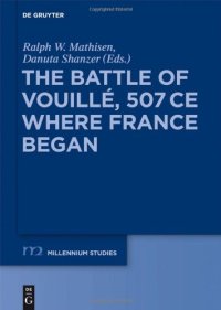 cover of the book The Battle of Vouillé, 507 CE. Where France Began