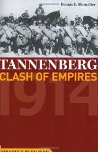 cover of the book Tannenberg: Clash of Empires 1914