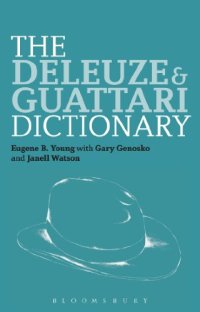 cover of the book The Deleuze and Guattari Dictionary