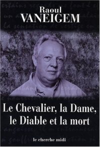 cover of the book Le Chevalier, la dame, le diable et la mort