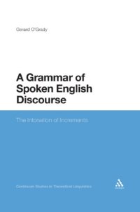 cover of the book A Grammar of Spoken English Discourse: The Intonation of Increments