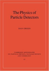 cover of the book The Physics of Particle Detectors