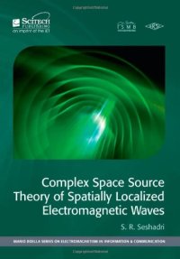 cover of the book Complex Space Source Theory of Spatially Localized Electromagnetic Waves