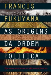 cover of the book As Origens da Ordem Politica