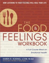 cover of the book The Food and Feelings Workbook: A Full Course Meal on Emotional Health