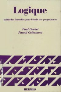 cover of the book Logique, volume 2 : méthodes formelles pour l'étude des programmes