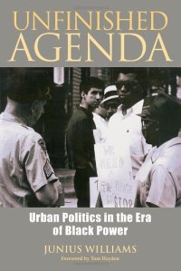 cover of the book Unfinished Agenda: Urban Politics in the Era of Black Power