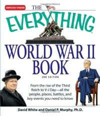 cover of the book The Everything World War II Book: People, Places, Battles, and All the Key Events