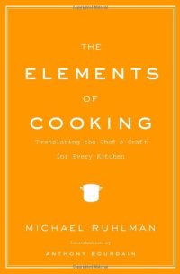 cover of the book The Elements of Cooking: Translating the Chef's Craft for Every Kitchen