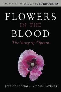 cover of the book Flowers in the Blood: The Story of Opium